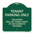 thumbnail image 1 of SignMission A-DES-G-1818-9750 18 x 18 in. Green Designer Series Sign - Tenant Parking Only Violators Will Be Towed Away At Car Owners Expense, 1 of 4