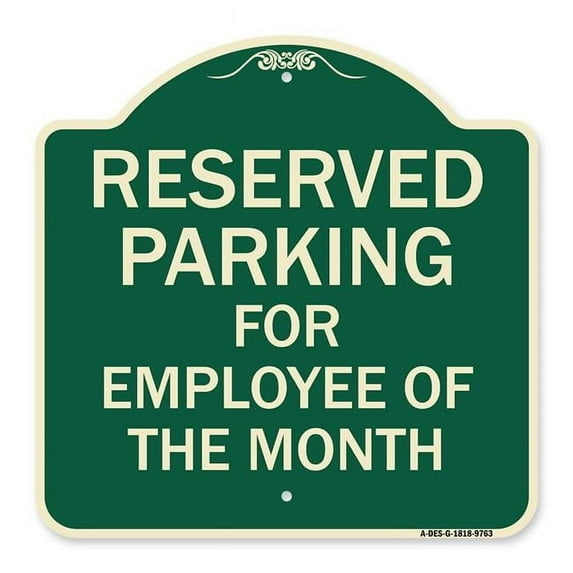 SignMission A-DES-G-1818-9763 Designer Series Sign - Reserved Parking for Employee of the Month
