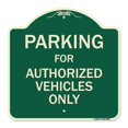 thumbnail image 1 of SignMission A-DES-G-1818-9802 Designer Series Sign - Parking for Authorized Vehicles Only Sign, 1 of 4