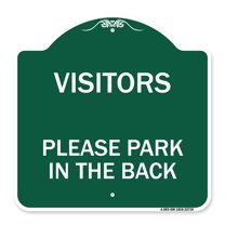 SignMission A-DES-GW-1818-22719 18 x 18 in. Designer Series Sign - Visitors Please Park in the Back, Green & White