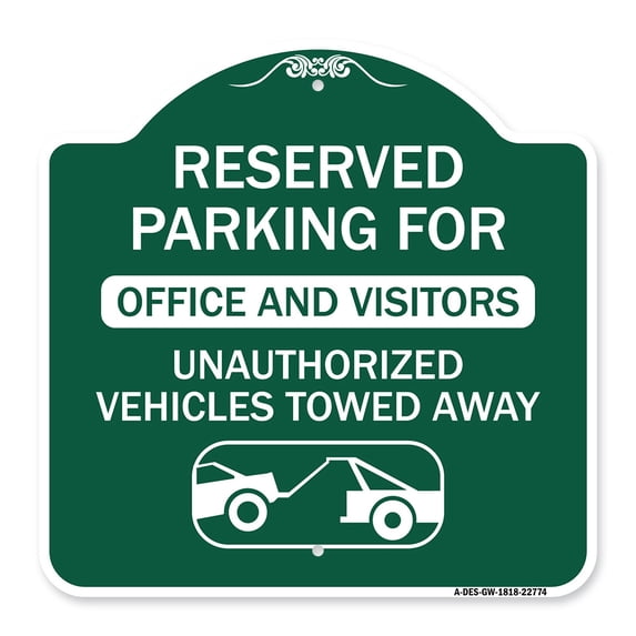 SignMission A-DES-GW-1818-22774 18 x 18 in. Designer Series Sign - Unauthorized Vehicles Towed Away, Green & White