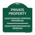 thumbnail image 1 of SignMission A-DES-GW-1818-22778 18 x 18 in. Designer Series Sign - Unauthorized Persons Prohibited Unauthorized Vehicles Removed, Green & White, 1 of 4