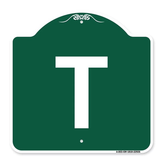 SignMission A-DES-GW-1818-22926 18 x 18 in. Designer Series Sign - Sign with Letter T , Green & White