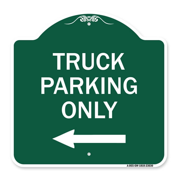 SignMission A-DES-GW-1818-23030 18 x 18 in. Designer Series Sign - Reserved Parking Sign Truck Parking Only with Left Arrow, Green & White