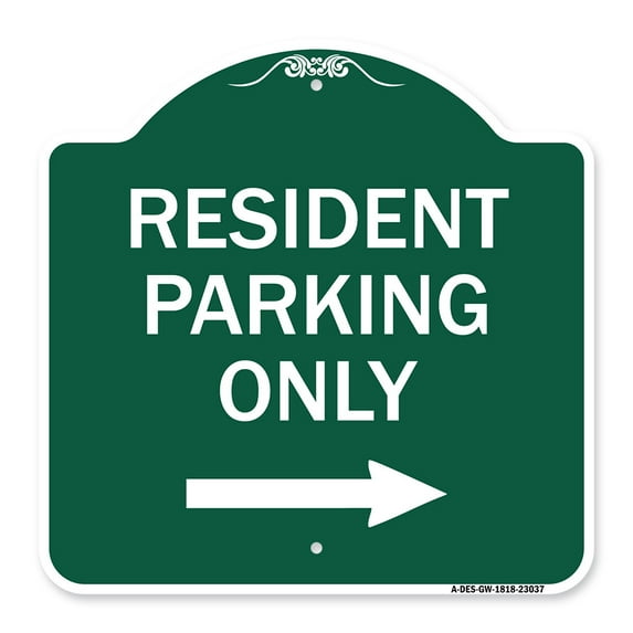 SignMission A-DES-GW-1818-23037 18 x 18 in. Designer Series Sign - Reserved Parking Sign Resident Parking Only with Right Arrow, Green & White