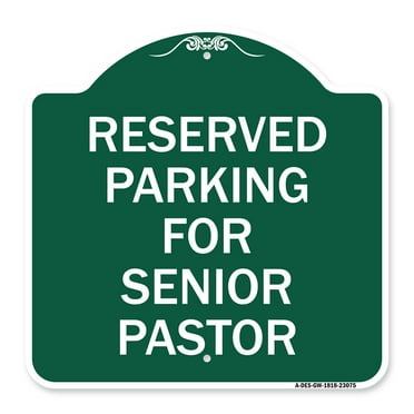 SignMission A-DES-GW-1818-23075 18 x 18 in. Designer Series Sign - Reserved Parking for Senior Pastor&#44; Green & White