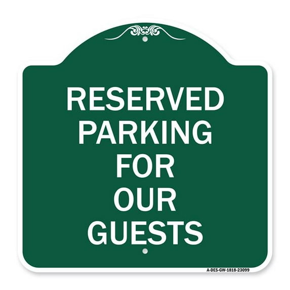 SignMission A-DES-GW-1818-23099 18 x 18 in. Designer Series Sign - Reserved Parking for Guests, Green & White