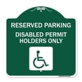 thumbnail image 1 of SignMission A-DES-GW-1818-23152 18 x 18 in. Designer Series Sign - Reserved Parking - Disabled Permit Holders Only with Updated Access Symbol, Green & White, 1 of 4