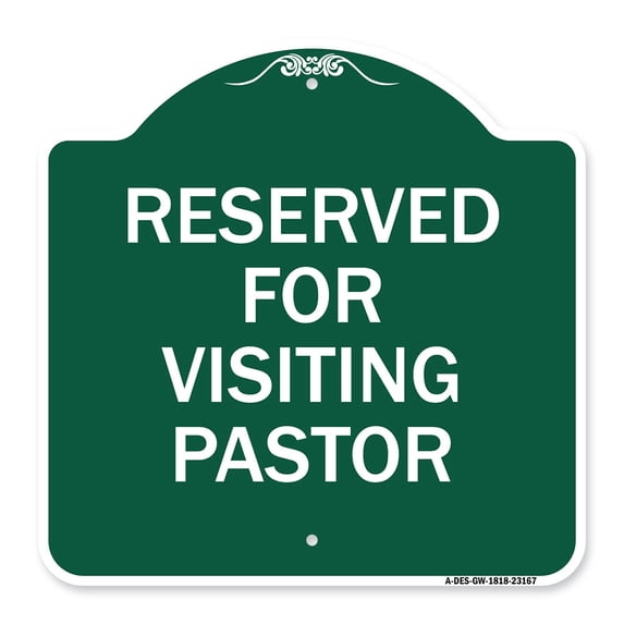 SignMission A-DES-GW-1818-23167 18 x 18 in. Designer Series Sign - Reserved for Visiting Pastor, Green & White