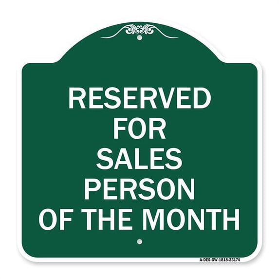 SignMission A-DES-GW-1818-23174 18 x 18 in. Designer Series Sign - Reserved for Salesperson of the Month, Green & White