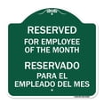 thumbnail image 1 of SignMission A-DES-GW-1818-23206 18 x 18 in. Designer Series Sign - Reserved for Employee of the Month - Reservado Para El Empleado Del Mes, Green & White, 1 of 4