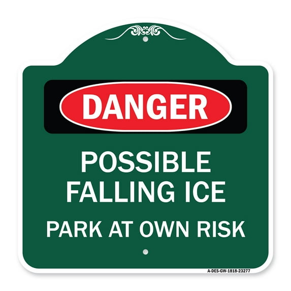 SignMission A-DES-GW-1818-23277 18 x 18 in. Designer Series Sign - Possible Falling Ice - Park At Own Risk, Green & White
