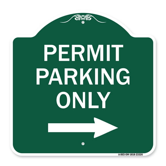 SignMission A-DES-GW-1818-23326 18 x 18 in. Designer Series Sign - Permit Parking Only with Right Arrow, Green & White
