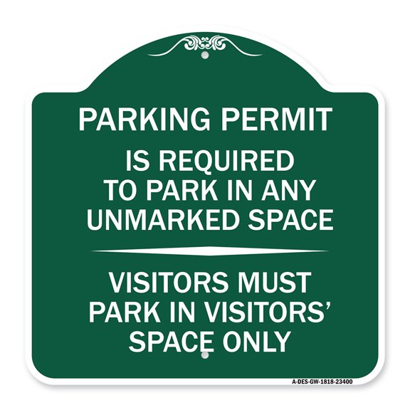 SignMission Designer Series Sign - Parking Permit Is Required to Park in ANY Unmarked Space - Visitors Must Park in Visitors' Space Only | Green & White 18" X 18" Heavy Aluminum
