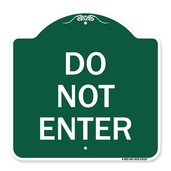 SignMission A-DES-GW-1818-23429 18 x 18 in. Designer Series Sign - Parking Lot Sign Do Not Enter, Green & White