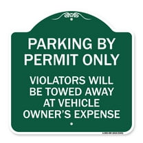 SignMission A-DES-GW-1818-23451 18 x 18 in. Designer Series Sign - Parking by Permit Only Violators Will Be Towed Away At Vehicle Owners Expense, Green & White