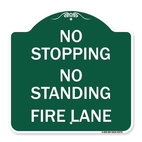 SignMission A-DES-GW-1818-23575 18 x 18 in. Designer Series Sign - No Stopping No Standing Fire Lane, Green & White