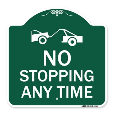 SignMission A-DES-GW-1818-23581 18 x 18 in. Designer Series Sign - No Stopping Anytime with Tow Away Graphic&#44; Green & White