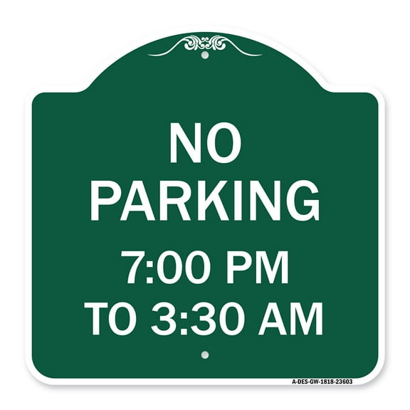 SignMission A-DES-GW-1818-23603 18 x 18 in. Designer Series Sign - No Parking 7-00 AM to 3-30 PM, Green & White