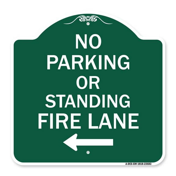 SignMission A-DES-GW-1818-23683 18 x 18 in. Designer Series Sign - No Parking or Standing Fire Lane with Left Arrow, Green & White