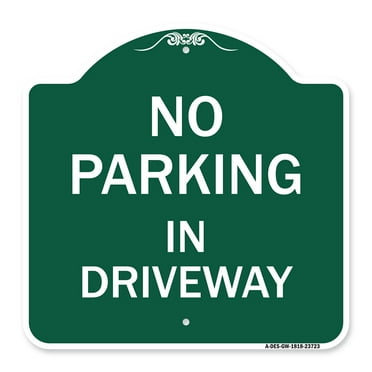 SignMission A-DES-GW-1818-23723 18 x 18 in. Designer Series Sign - No Parking in Driveway&#44; Green & White