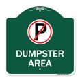 thumbnail image 1 of SignMission A-DES-GW-1818-23748 18 x 18 in. Designer Series Sign - No Parking Dumpster Area, Green & White, 1 of 4