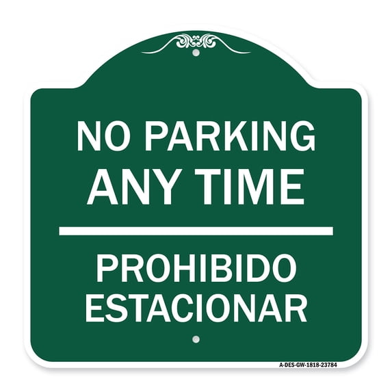 SignMission A-DES-GW-1818-23784 18 x 18 in. Designer Series Sign - No Parking Anytime & Prohibido Estacionar, Green & White