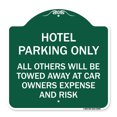 thumbnail image 1 of SignMission A-DES-GW-1818-23899 18 x 18 in. Designer Series Sign - Hotel Parking Only All Others Towed Sign, Green & White, 1 of 4