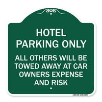 SignMission A-DES-GW-1818-23899 18 x 18 in. Designer Series Sign - Hotel Parking Only All Others Towed Sign, Green & White