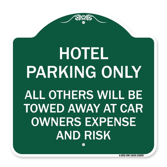 SignMission A-DES-GW-1818-23899 18 x 18 in. Designer Series Sign - Hotel Parking Only All Others Towed Sign, Green & White