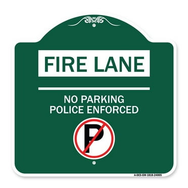 SignMission A-DES-GW-1818-24005 18 x 18 in. Designer Series Sign - Fire Lane No Parking Police Enforced with No Parking Symbol&#44; Green & White