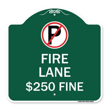 SignMission A-DES-GW-1818-24022 18 x 18 in. Designer Series Sign - Fire Lane Dollar 250 Fine with No Parking Symbol&#44; Green & White
