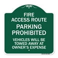 thumbnail image 1 of SignMission A-DES-GW-1818-24025 18 x 18 in. Designer Series Sign - Fire Access Route Vehicles Will Be Towed Away At Owner Expense, Green & White, 1 of 4