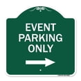 thumbnail image 1 of SignMission A-DES-GW-1818-24068 18 x 18 in. Designer Series Sign - Event Parking Only with Right Arrow, Green & White, 1 of 4