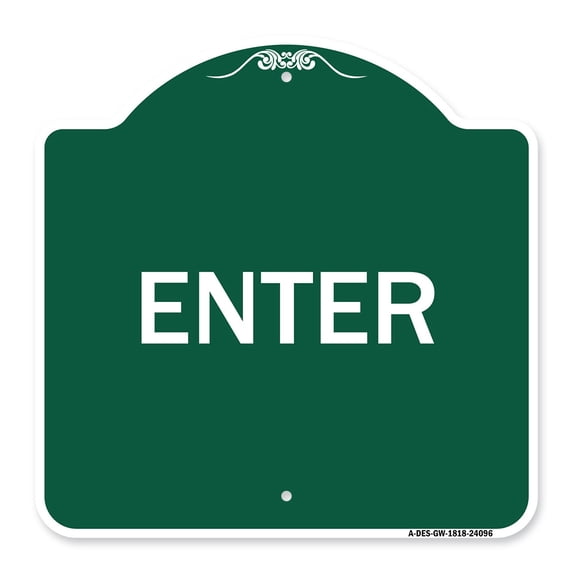 SignMission A-DES-GW-1818-24096 18 x 18 in. Designer Series Sign - Enter Sign Enter, Green & White