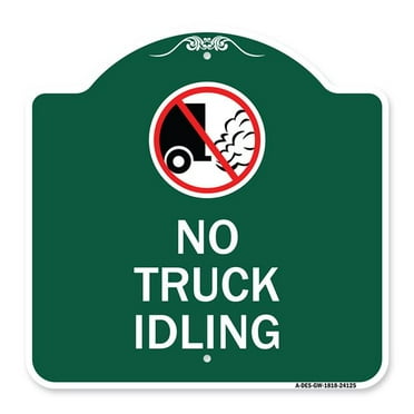 SignMission A-DES-GW-1818-24125 18 x 18 in. Designer Series Sign - Driveway Sign No Truck Idling with Graphic&#44; Green & White