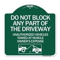 thumbnail image 1 of SignMission Designer Series Sign - Do Not Block ANY Part of the Driveway Unauthorized Vehicles Towed at Owner Expense with Graphic | Green & White 18" X 18" Heavy-Gauge Aluminum, 1 of 4