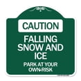 thumbnail image 1 of SignMission A-DES-GW-1818-24283 18 x 18 in. Designer Series Sign - Caution Falling Snow & Ice Park At Your Own Risk, Green & White, 1 of 4