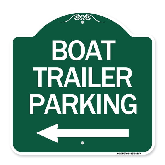 SignMission A-DES-GW-1818-24295 18 x 18 in. Designer Series Sign - Boat Trailer Parking with Left Arrow Symbol, Green & White