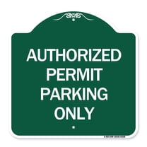 SignMission A-DES-GW-1818-24330 18 x 18 in. Designer Series Sign - Authorized Permit Parking Only, Green & White