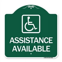 SignMission A-DES-GW-1818-24332 18 x 18 in. Designer Series Sign - Assistance Available with Handicap Symbol, Green & White
