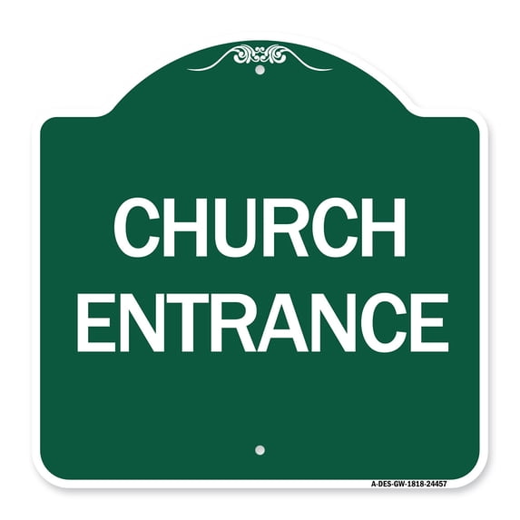 SignMission A-DES-GW-1818-24457 18 x 18 in. Designer Series Sign - Church Entrance, Green & White