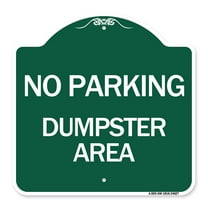 SignMission A-DES-GW-1818-24627 18 x 18 in. Designer Series Sign - No Parking Dumpster Area, Green & White