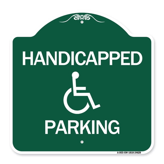 SignMission A-DES-GW-1818-24629 18 x 18 in. Designer Series Sign - Handicapped Parking, Green & White