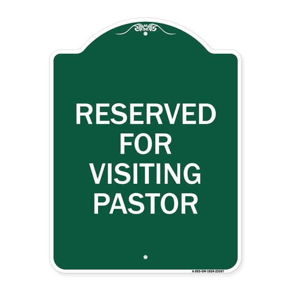 SignMission A-DES-GW-1824-23167 18 x 24 in. Designer Series Sign - Reserved for Visiting Pastor, Green & White
