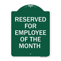SignMission A-DES-GW-1824-23205 18 x 24 in. Designer Series Sign - Reserved for Employee of the Month, Green & White