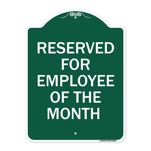 SignMission A-DES-GW-1824-23205 18 x 24 in. Designer Series Sign - Reserved for Employee of the Month, Green & White