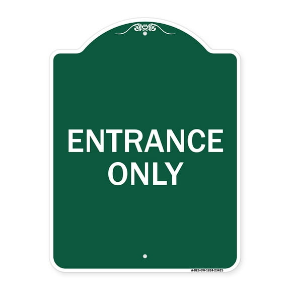 SignMission A-DES-GW-1824-23425 18 x 24 in. Designer Series Sign - Parking Lot Sign Entrance Only, Green & White