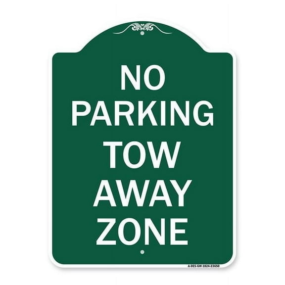 SignMission A-DES-GW-1824-23650 18 x 24 in. Designer Series Sign - No Parking Tow Away Zone, Green & White