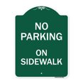 thumbnail image 1 of SignMission A-DES-GW-1824-23693 18 x 24 in. Designer Series Sign - No Parking on Sidewalk Parking Sign, Green & White, 1 of 4